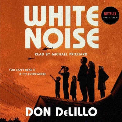 White Noise - Delillo, Don, and Prichard, Michael (Read by)