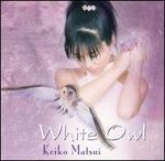 White Owl - Keiko Matsui