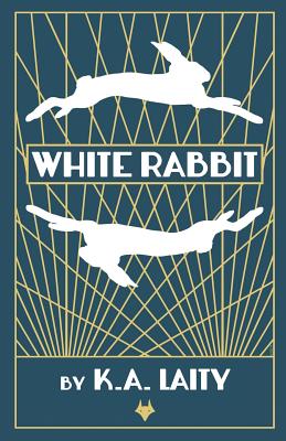 White Rabbit - Laity, K. A.