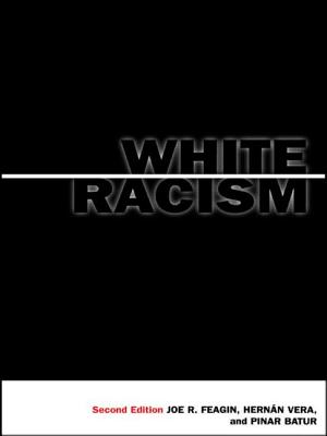 White Racism: The Basics - Feagin, Joe R, and Hernan, Vera