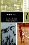 White Rat - Jones, Gayl, and Tarpley, Natasha Anastasia (Introduction by)