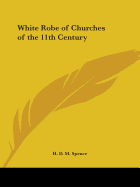 White Robe of Churches of the 11th Century