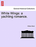White Wings: A Yachting Romance