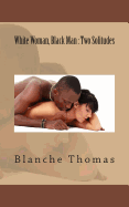 White Woman, Black Man: Two Solitudes