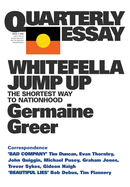 Whitefella Jump Up: The Shortest Way to Nationhood: Quarterly Essay 11