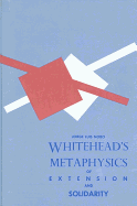 Whitehead's Metaphysics of Extension and Solidarity