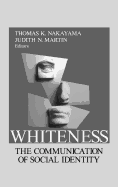 Whiteness: The Communication of Social Identity