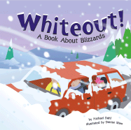 Whiteout!: A Book about Blizzards