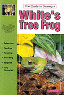 White's Tree Frogs - Coborn, John