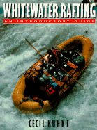 Whitewater Rafting: An Introductory Guide