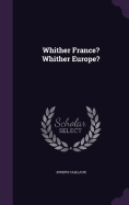 Whither France? Whither Europe?