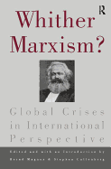 Whither Marxism?: Global Crises in International Perspective