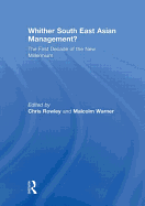 Whither South East Asian Management?: The First Decade of the New Millennium