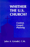 Whither the U.S. Church?: Context, Gospel, Planning