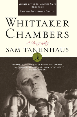 Whittaker Chambers: A Biography - Tanenhaus, Sam