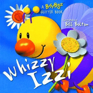 Whizzy Izzi: A Busybugz Glitter Book