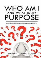 Who Am I and What Is My Purpose