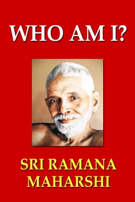 Who Am I? - Maharshi, Sri Ramana