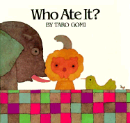 Who Ate It? Hc/Bomc - Gomi, Taro, and Taro Gomi