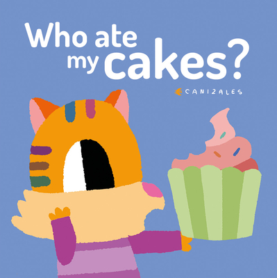 Who Ate My Cakes? - 