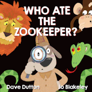 Who Ate the Zookeeper?!: A Sherlock McSporran Mystery