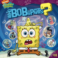 Who Bob What Pants?, 18 - Sollinger, Emily (Adapted by)