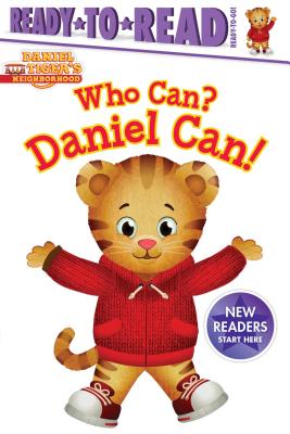 Who Can? Daniel Can!: Ready-To-Read Ready-To-Go! - Testa, Maggie