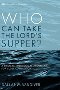 Who Can Take the Lord's Supper?