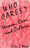 Who Cares? Women, Care, and Culture