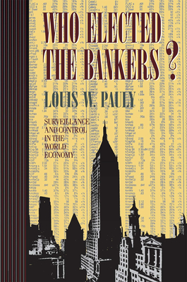 Who Elected the Bankers? - Pauly, Louis W