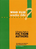 Who Else Writes Like...?: A Readers' Guide to Fiction Authors - Mann, Peter H. (Editor), and Huse, Roy (Revised by), and Huse, Jeanne (Revised by)