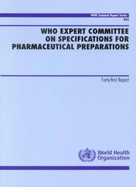 WHO Expert Committee on Specifications for Pharmaceutical Preparations: forty-first report