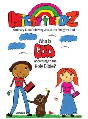 Who is God according to the Holy Bible? - Bates, Latonya