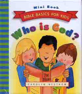 Who Is God? - Nystrom, Carolyn, Ms.