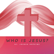 Who is Jesus?