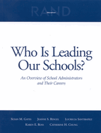 Who Is Leading Our Schools?: An Overview of School Administrators and Their Careers