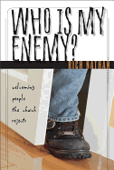 Who is My Enemy?: Welcoming People the Church Rejects