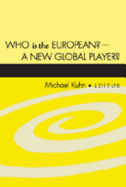 Who Is the European? - A New Global Player?: A New Global Player?