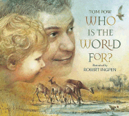 Who Is the World For?