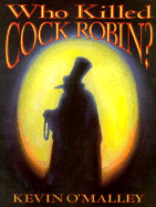 Who Killed Cock Robin? - O'Malley, Kevin