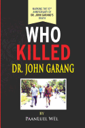 Who Killed Dr. John Garang
