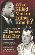 Who Killed Martin Luther King JR.?: Second Edition