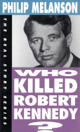 Who Killed Robert Kennedy?
