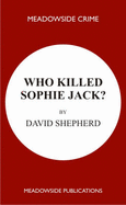 Who Killed Sophie Jack?: A Detective Novel