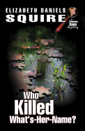 Who Killed What's-Her-Name?