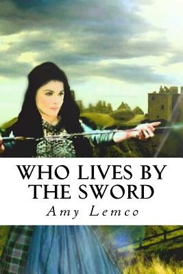 Who Lives By The Sword large print - Lemco, Amy Jean