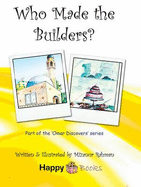 Who Made The Builders?