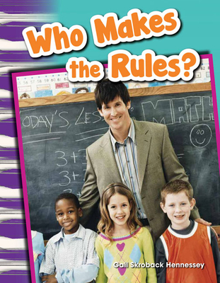 Who Makes the Rules? - Hennessey, Gail