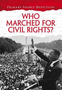 Who Marched for Civil Rights?