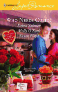Who Needs Cupid?: An Anthology
